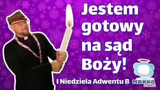 Jestem gotowy Adwent dla dzieci  I Niedziela Adwentu B kazanie dla dzieci  kazanie dla dzieci [upl. by Harriott470]