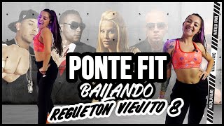 PONTE FIT bailando en CASA REGUETÓN VIEJITO 8  Oldschool reggaeton Zumba Cardio Natalia Vanq [upl. by Croteau]