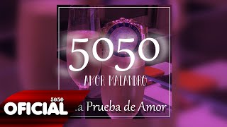 5050  Una Prueba De Amor 2016 Matamoros Tamaulipas [upl. by Annala]