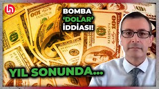 Ünlü ekonomistten korkutan dolar tahmini Yılın sonunda bu kadar olacak [upl. by Shirlee343]