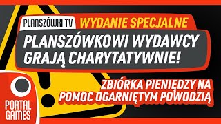 Planszówkowi wydawcy grają charytatywnie  specjalne wydanie PLTV [upl. by Eelnodnarb955]