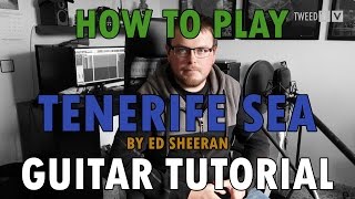 How To Play Tenerife Sea  Guitar Tutorial [upl. by Eciened]