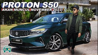 TERKINI PROTON S50 Akan Tiba Pada November Warna Baru amp Harga Lebih Rendah Berbanding X50PART II [upl. by Harbard]