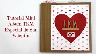 Tutorial mini album Scrapbook para San Valentin TKM  TUTORIAL SCRAPBOOK  Creaciones Izzy [upl. by Trueblood]