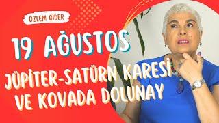 19 Ağustos Jüpiter Satürn Karesi ve Kovada Dolunay astroloji [upl. by Winters726]