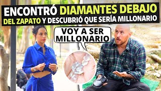 Encontró diamantes debajo del zapato y descubrió que sería millonario [upl. by Gabbi]