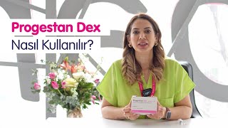 Progestan Dex Nedir Nasıl Kullanılır [upl. by Kra]