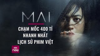 Phim quotMaiquot của Trấn Thành chạm mốc 400 tỉ đồng nhanh nhất lịch sử phim Việt Nam  VTC Now [upl. by Llerreg266]