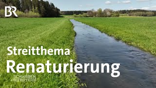 Hochwasserschutz Artenschutz und Klimaschutz  Renaturierung der Bäche  Schwaben  Altbayern  BR [upl. by Walter]