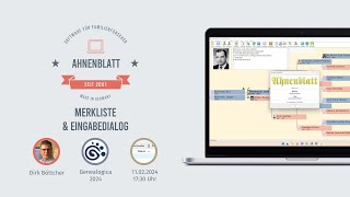 Ahnenblatt 4  Neuerungen 3 Merkliste amp Eingabedialog Impulsvortrag auf der Genealogica 2024 [upl. by Einimod]