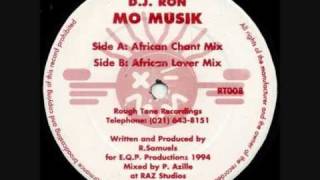 DJ Ron  Mo Musik African Chant [upl. by Eelorac]