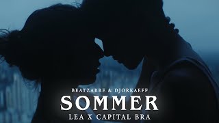 BEATZARRE amp DJORKAEFF X LEA X CAPITAL BRA  SOMMER Official Video [upl. by Greysun]