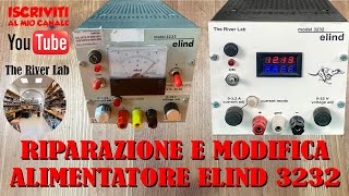 022 Riparazione con modifica Alimentatore Lineare Elind 3232 [upl. by Lamrej]