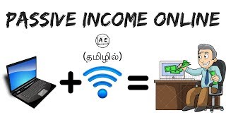 how to make PASSIVE INCOME ONLINE in tamil Active income vs Passive income  almost everything [upl. by Runck]