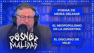 El neopopulismo en Argentina el discurso de Milei  Miguel Wiñazki Posnormalidad  1609 [upl. by Mcmahon]