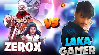 LAKA GAMER VS ZEROX  1 VS 1😱 [upl. by Littman]