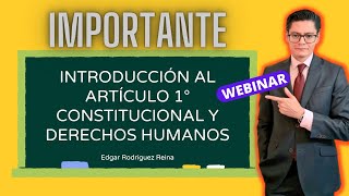 ARTÍCULO 1° CONSTITUCIONAL Y DERECHOS HUMANOS [upl. by Cherianne]