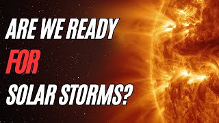 Are We Ready for 2025 Solar Storms What We Need to Know About the Upcoming Solar Phenomenon [upl. by Anelrac]