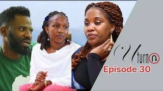 UTURN EPISODE 30 [upl. by Starr]