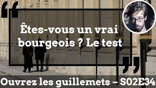 Usul Êtesvous un vrai bourgeois  Le test [upl. by Atekram]