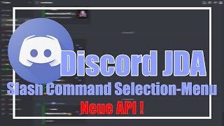 Slash Command und Selection Menu mit der neuen API  Discord JDA  Folge 7  Deutsch [upl. by Herrle718]