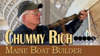 Chummy Rich Maine Boat Builder Dobbs Productions Bar HarborMaine [upl. by Cohla]