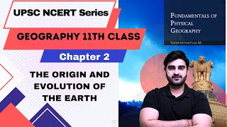 NCERT Geography  Class 11 Chapter 2  THE ORIGIN AND EVOLUTION OF THE EARTH  Sumit Rathi [upl. by Nnyla]