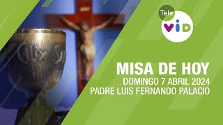 Misa de hoy ⛪ Domingo 7 Abril de 2024 Padre Luis Fernando Palacio TeleVID MisaDeHoy Misa [upl. by Wrigley]