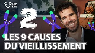 EPISODE 2 Les 9 causes du vieillissement  Rétrécissement des télomères [upl. by Kciderf]