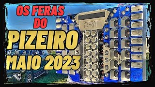 OS FERAS DO PIZEIRO MAIO 2023  MÚSICAS NOVAS  PISADINHA ATUALIZADA [upl. by Jens]