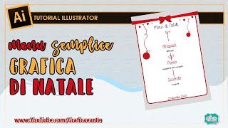 CREARE GRAFICA SEMPLICE DI UN MENU DI NATALE  Tut Illustrator 114 [upl. by Aniz]