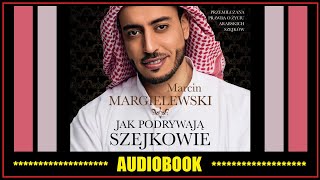 JAK PODRYWAJĄ SZEJKOWIE Audiobook MP3  M Margielewski pobierz całość [upl. by Reniar]