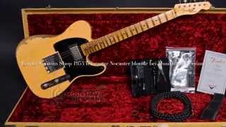 Fender Custom Shop 1953 Telecaster Nocaster blonde [upl. by Ayotl546]