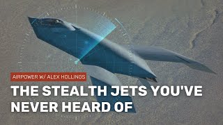 The 5 secret stealth aircraft youve never heard of [upl. by Anikas319]