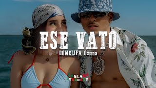 DOMELIPA Ozuna  ESE VATO Letra [upl. by Anirtap417]