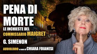 AUDIOLIBRO quotPena di mortequot  Le inchieste del Commissario Maigret [upl. by Disraeli]