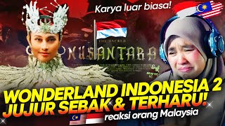 🇮🇩 BIKIN TERHARU😢😢 Wonderland Indonesia 2  The Sacred Nusantara Chapter 2  🇲🇾 REACTION [upl. by Sehcaep]