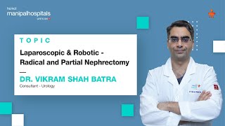 Laparoscopic amp Robotic  Radical amp Partial Nephrectomy  Dr Vikram Shah Batra  MH Delhi [upl. by Fugere570]