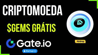 AIRDROP GEMS GRATIS NA GATE IO STARTUP I COMO GANHAR CRIPTOMOEDA GEMS [upl. by Loeb71]