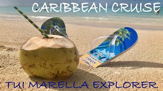 TUI MARELLA EXPLORER  Caribbean Cruise [upl. by Viradis]