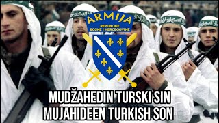 ”Mudžahedin turski sin”Bosnian patriotic song [upl. by Nonek]