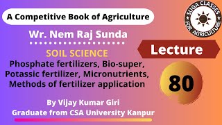 Lecture 80 Phosphate fertilizers Biosuper Potassic fertilizer Micronutrients etc [upl. by Rot]