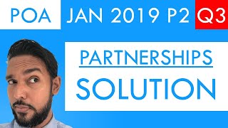 PoA  Jan 2019 P2 Q3  Solutions  Partnerships [upl. by Aissert]