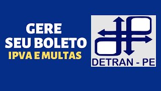 DETRAN PE  Como gerar boletos de multas e IPVA [upl. by Rednaeel]