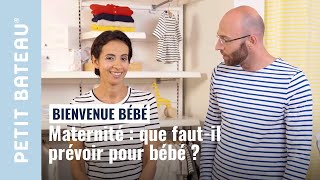 Maternité  que fautil prévoir pour bébé   Petit bateau [upl. by Senior]