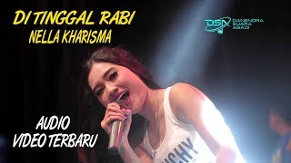 Nella Kharisma  Di Tinggal Rabi  Dangdut OFFICIAL [upl. by Hteb]