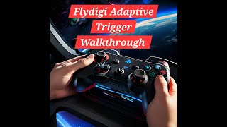 Flydigi Adaptive Trigger Walkthrough [upl. by Ahsihat491]