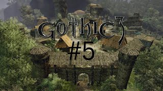 Montera a zloději obilí  5  Gothic 3 CZLP [upl. by Martinelli850]