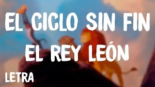 El Rey León  El Ciclo Sin Fin  1994 LetraLyrics [upl. by Eilagam]