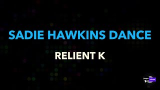 Relient K  Sadie Hawkins Dance  Karaoke Version [upl. by Hudis445]